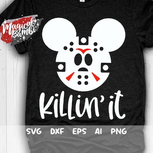 Killin&#39; It Svg, Jason Mouse Svg, Friday 13th Svg, Mouse Head Svg, Halloween Svg, Mouse Ears Svg, Cut files, Svg, Dxf, Png, Eps
