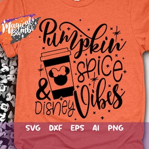 Pumpkin Spice Vibes SVG, Fall Svg, Autumn Leaves Svg, Fall Mouse Svg, Fall Svg, Pumpkin Mouse Svg, Trip Svg, Mouse Ears Svg, Dxf, Png
