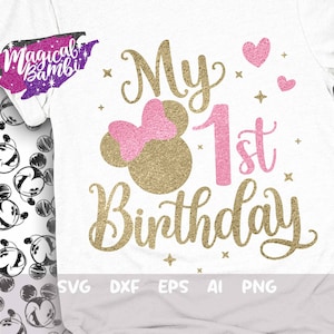 My 1st Birthday Svg, Baby Girl Svg, Mouse Birthday Svg, Birthday Trip Svg, Mouse Ears Svg, Birthday Girl Svg, Magical Birthday Svg, Dxf, Png