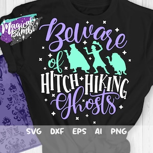 Beware of Hitch Hiking Ghosts Svg, Halloween Svg, Ghosts Svg, Mansion Svg, Haunted Castle Svg, Mouse Ears Svg, Dxf, Png