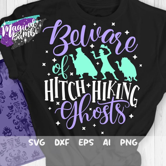 Haunted Mansion Svg, Beware of Hitch Hiking Ghosts Svg, Disney Halloween Svg, Ghosts Svg, Disney Mansion Svg, Disney Trip Svg