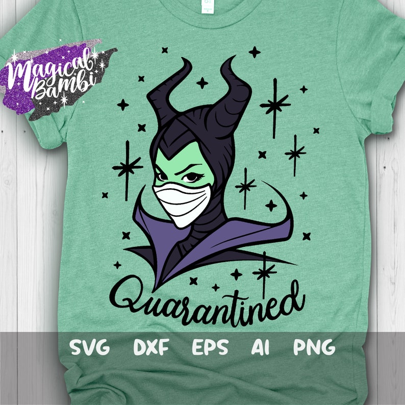 Download Maleficent Quarantined Svg Disney Villain Svg Quarantine ...