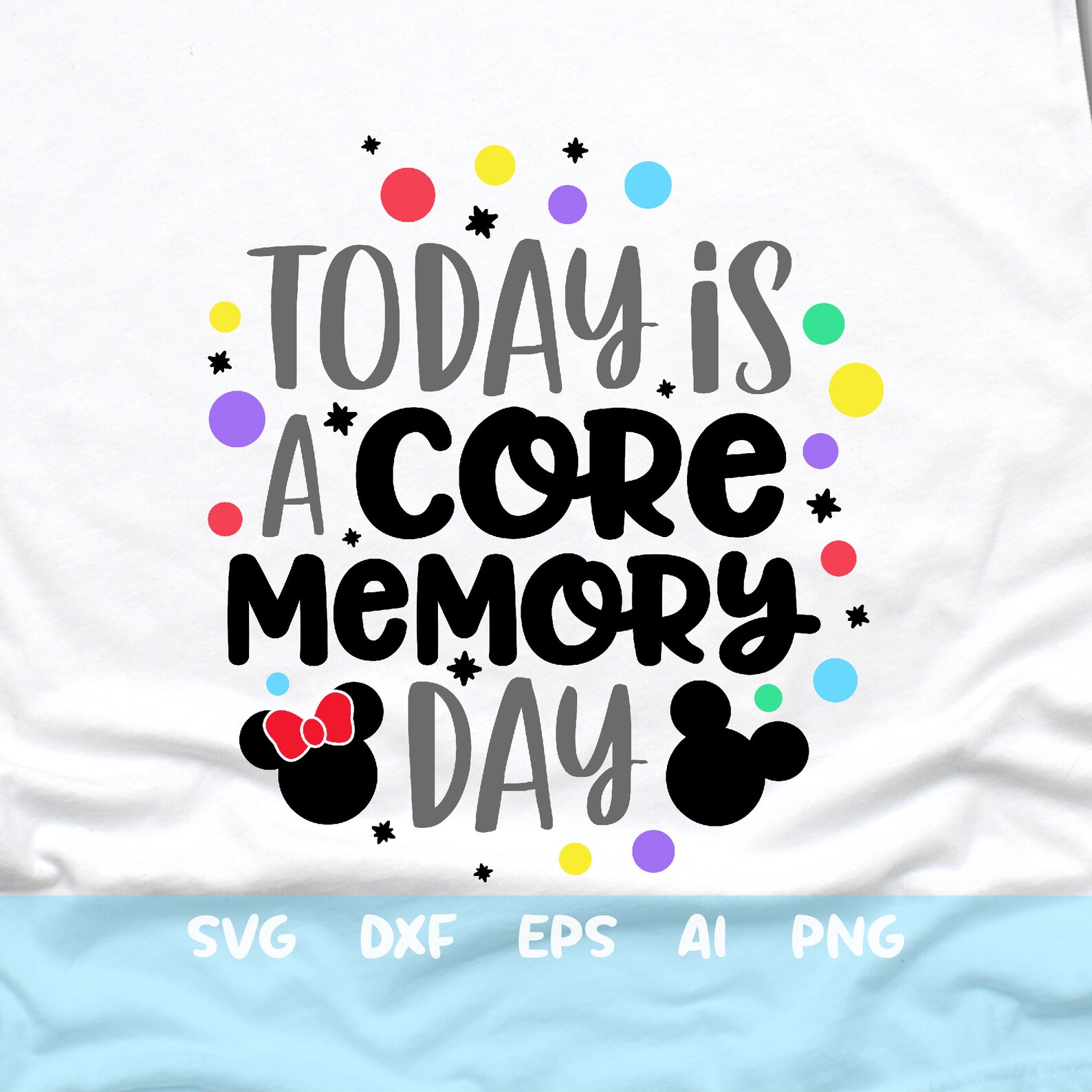 Today is a Core Memory Day Svg Family Trip Svg Magical - Etsy