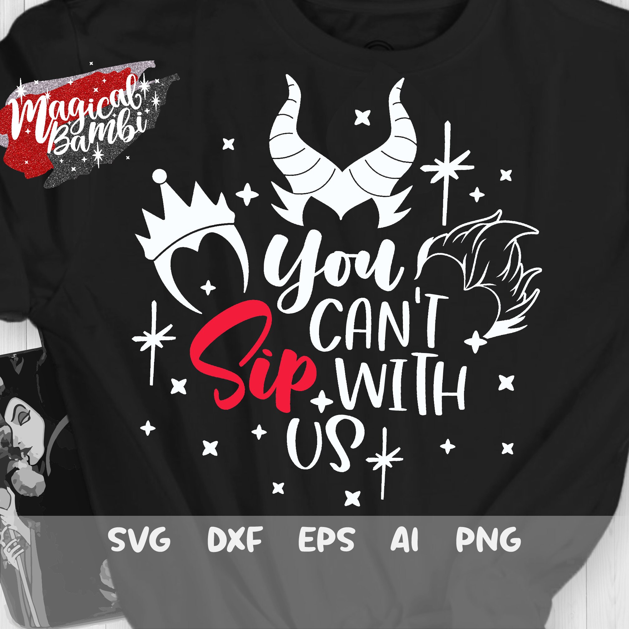 You Can't Sip With Us Svg, Villains Svg, Villain Shirt Svg, Mouse Ears Svg, Vacation Trip Svg, Dxf, Png, Eps