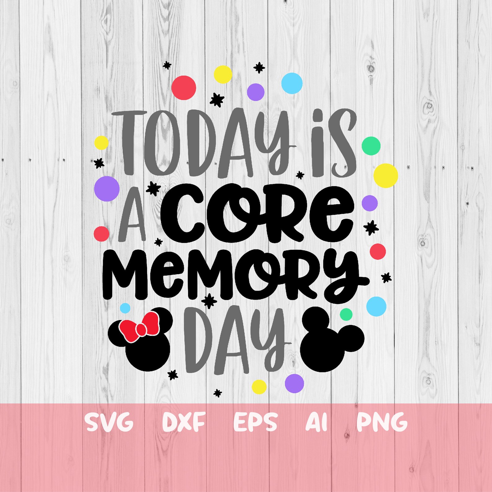 Today is a Core Memory Day Svg Family Trip Svg Magical - Etsy