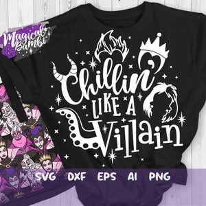 Chillin Like a Villain Svg, Villains Svg, Villain Shirt Svg, Mouse Ears Svg, Vacation Trip Svg, Dxf, Png, Eps