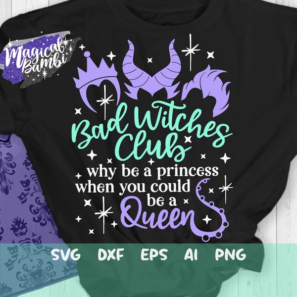 Bad Witches Club SVG, Wicked Halloween Svg, Chillin Villain Svg, Perfectly Wicked Svg, Bad Queen Svg, Mouse Ears Svg, Dxf, Png