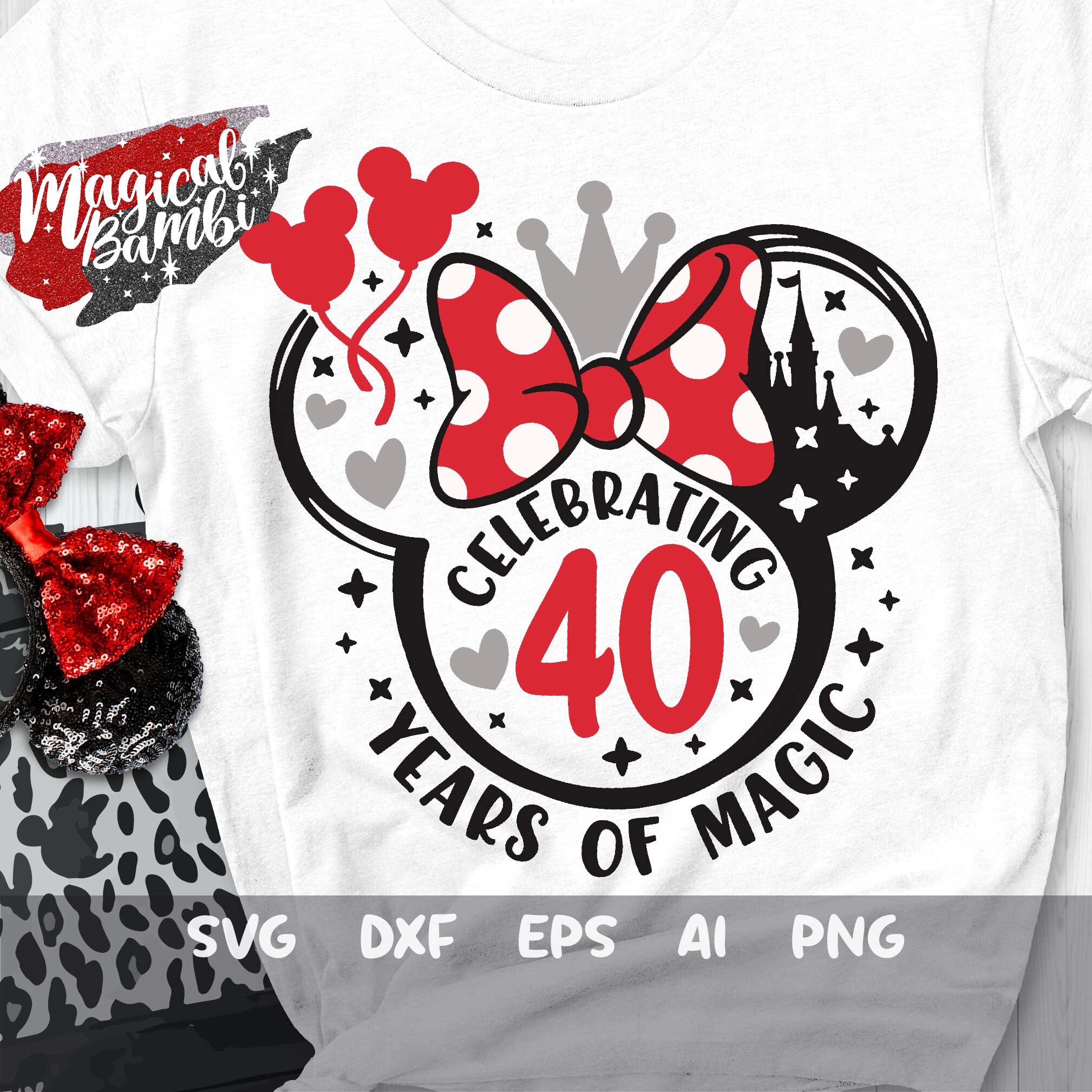 Celebrating 40 Years of Magic Svg, Mouse Bow Svg, Birthday Trip