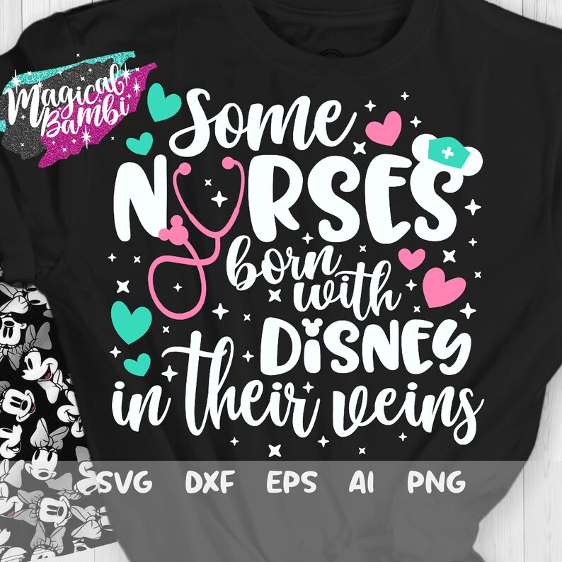 Download Some Nurses burn with Disney in their Veins Svg Disney ...