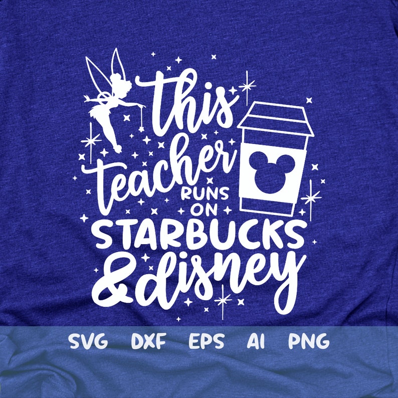Download This Teacher runs on Coffee and Disney Svg Mickey Coffee ...