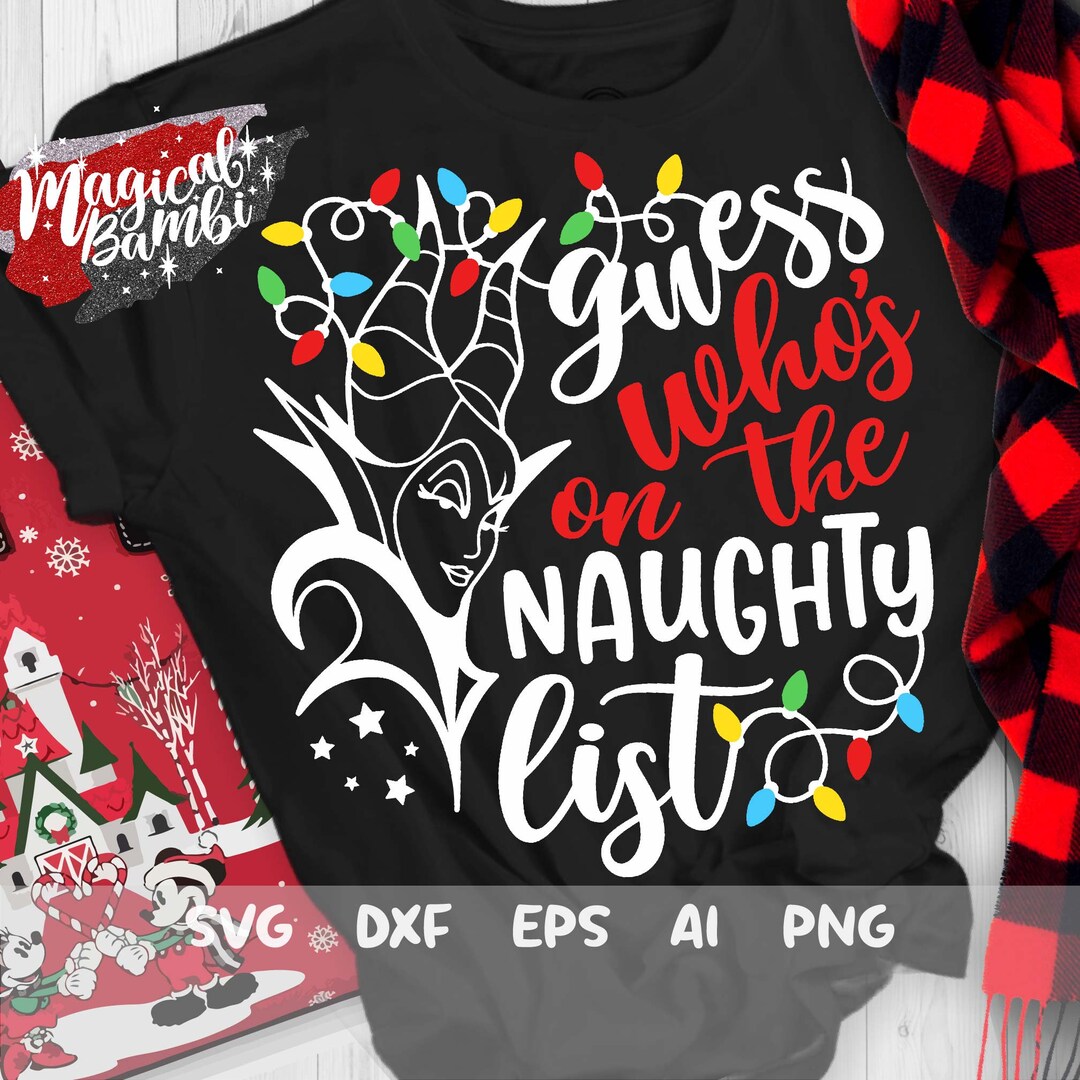 Guess Who's on the Naughty List Svg, Christmas Svg, Christmas Villains