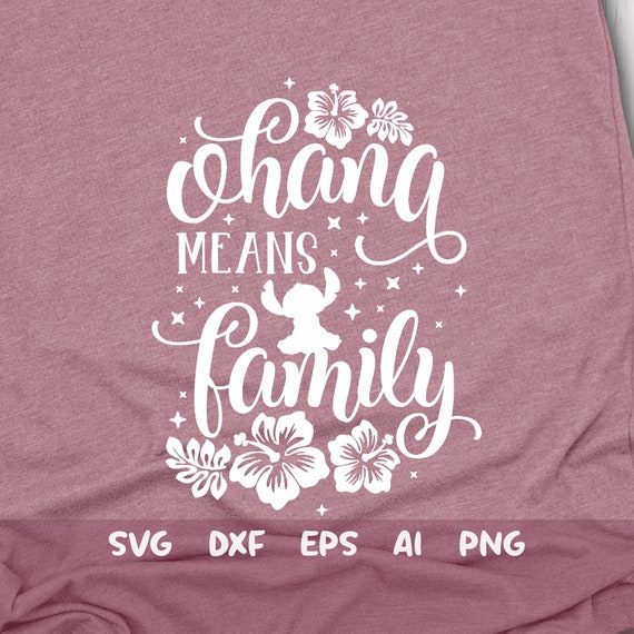 Download Ohana means Family Svg Lilo and Stitch Svg Stitch Shirt ...