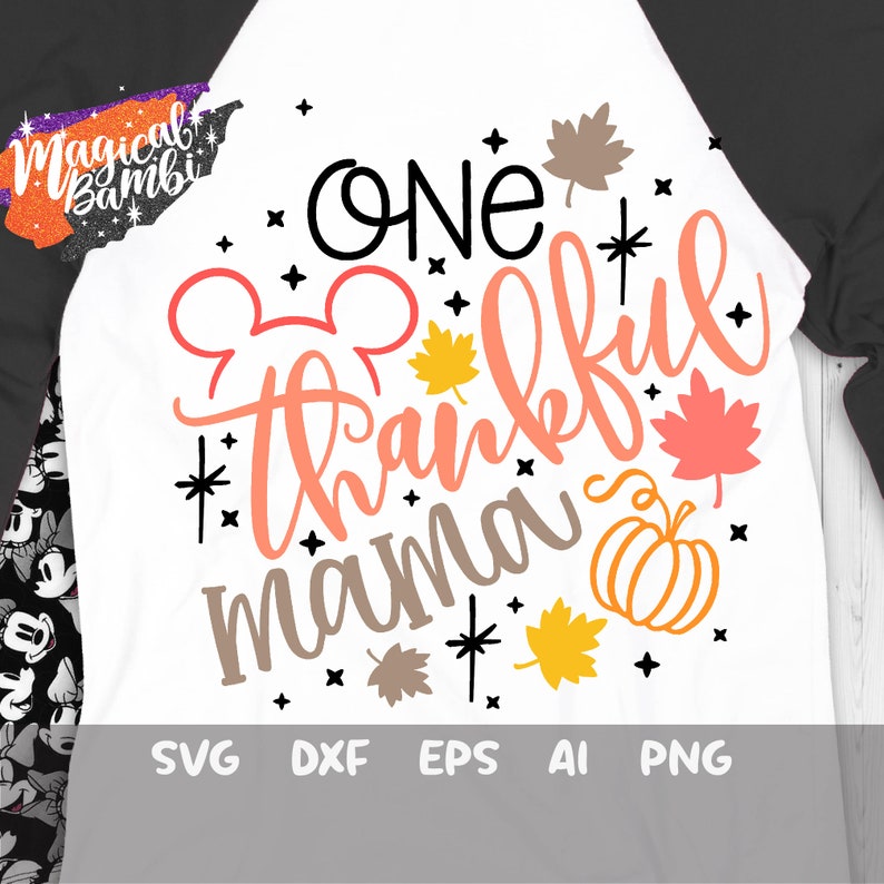 Download One Thankful Mama Svg Disney Fall Svg Disney Mom Svg | Etsy