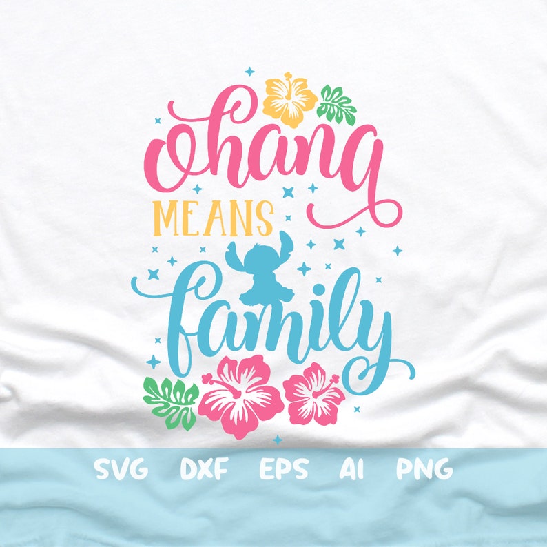 Ohana means Family Svg Lilo and Stitch Svg Stitch Shirt ...