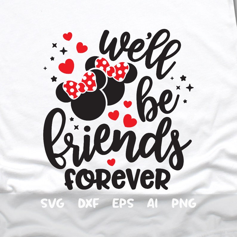 Download Minnie Best Friend Shirt Best Friends Svg We Ll Be Friends Forever Svg Friend Shirt Svg Minnie Mickey Love Art Collectibles Drawing Illustration Kientructhanhdat Com