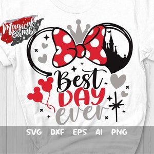 Best Day Ever SVG, Mouse Ears Svg, Mouse Castle Svg, Mouse Trip Svg, Vacation Shirt Svg, Mouse Balloons Svg, Mouse Bow Svg, Dxf, Png
