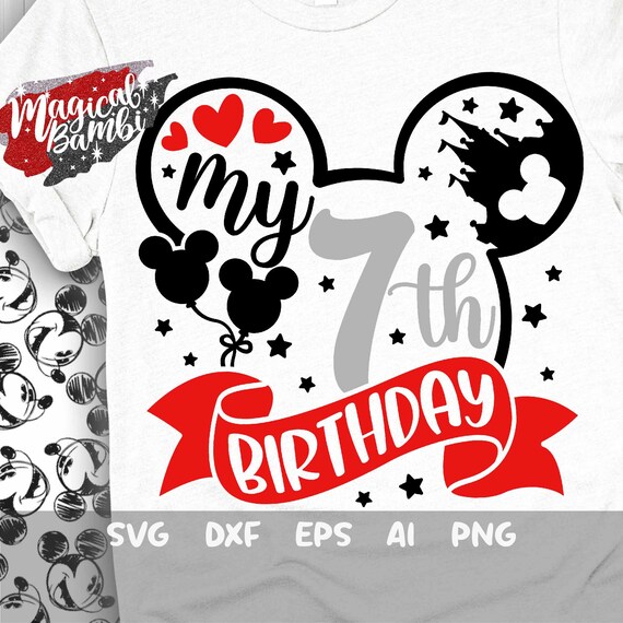 My 7th Birthday Svg, Mouse Birthday Svg, Mouse Ears Svg, Birthday