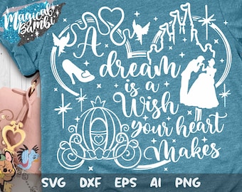 A Dream is a Wish your Heart Makes SVG, Glass Slipper Svg, Slipper Princess Svg, Magical Castle Svg, Mouse Ears Svg, Dxf, Png