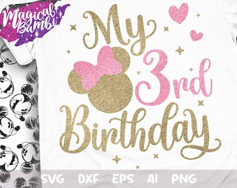 My 3rd Birthday Svg, Baby Girl Svg, Mouse Birthday Svg, Birthday Trip Svg, Mouse Ears Svg, Birthday Girl Svg, Magical Birthday Svg, Dxf, Png