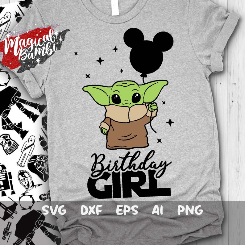 Birthday Girl Svg Baby Yoda Svg Disney Trip Svg Yoda Love - Etsy