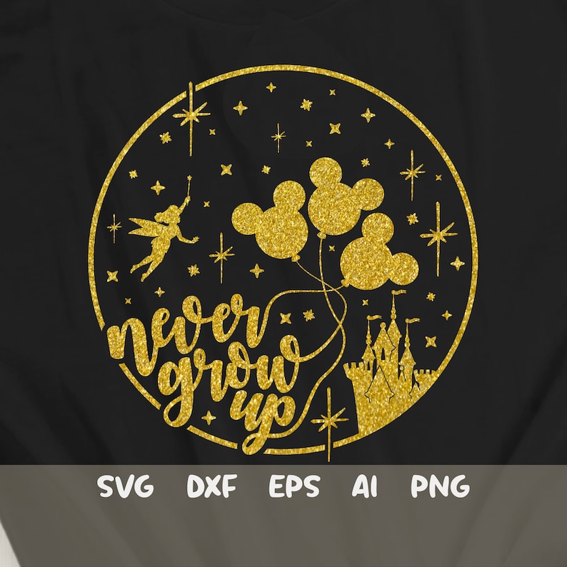 Free Free Disney Svg Never Grow Up SVG PNG EPS DXF File