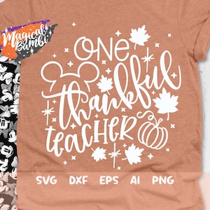 One Thankful Teacher Svg, Grateful Blessed Svg, Fall Leaves Svg, Mouse Pumpkin Svg, Mouse Ears Svg, Thanksgiving Cut File, Svg, Dxf, Png