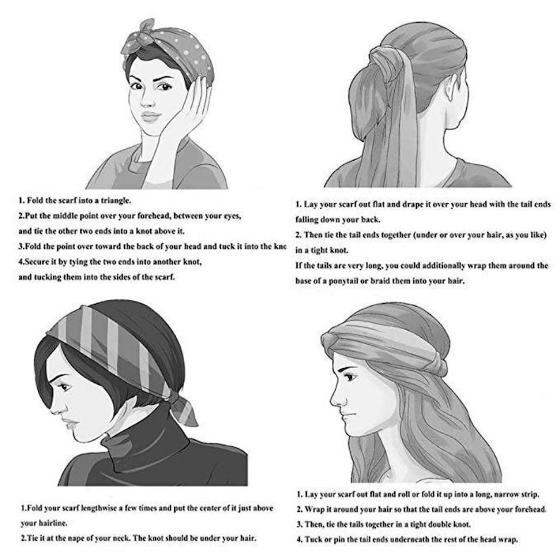 May include: A diagram showing three different ways to tie a scarf around your head. The first method shows how to fold the scarf into a triangle and tie it around your head. The second method shows how to drape the scarf over your head and tie the ends together. The third method shows how to fold the scarf into a long strip and wrap it around your head.