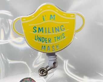 Yellow Medical Mask Badge Reel,  I’m SMILING, Retractable Swivel Alligator Clip, Cute, Funny, Nurse, LPN,RN, Dental, Pharmacy