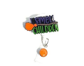 I Smell Children Halloween Badge Reel: Retractable Alligator Clip, 2”, Healthcare, Nurse, Teacher, Pharmacy