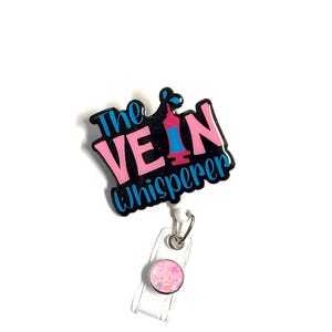 The Vein Whisperer Badge Reel: Retractable Alligator Clip, Nurse Phlebotomy