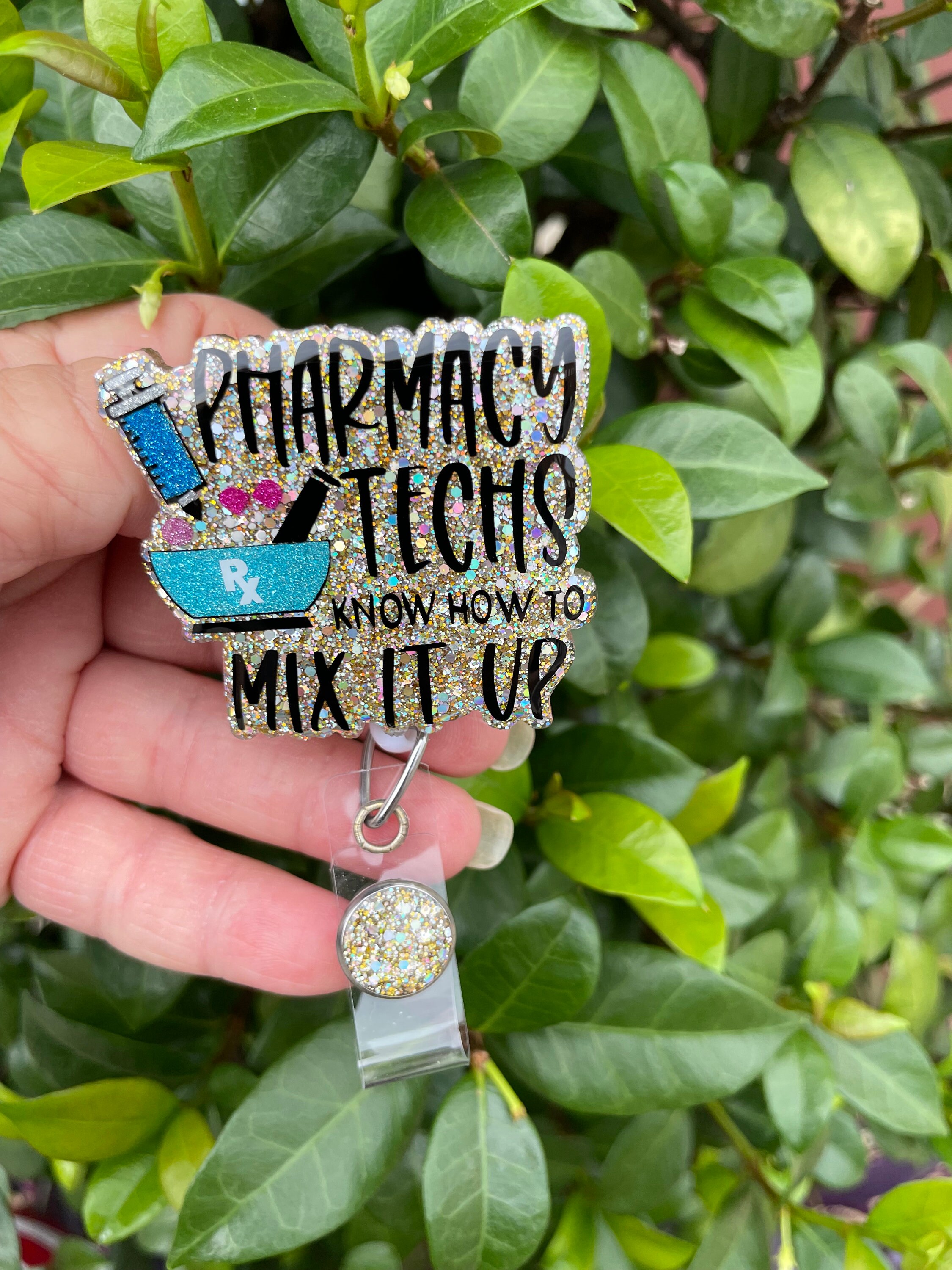 "Pharmacy Techs Know How To Mix It Up" Glitter Badge Reel - Funny Retractable ID Holder For Healthcare - View #8