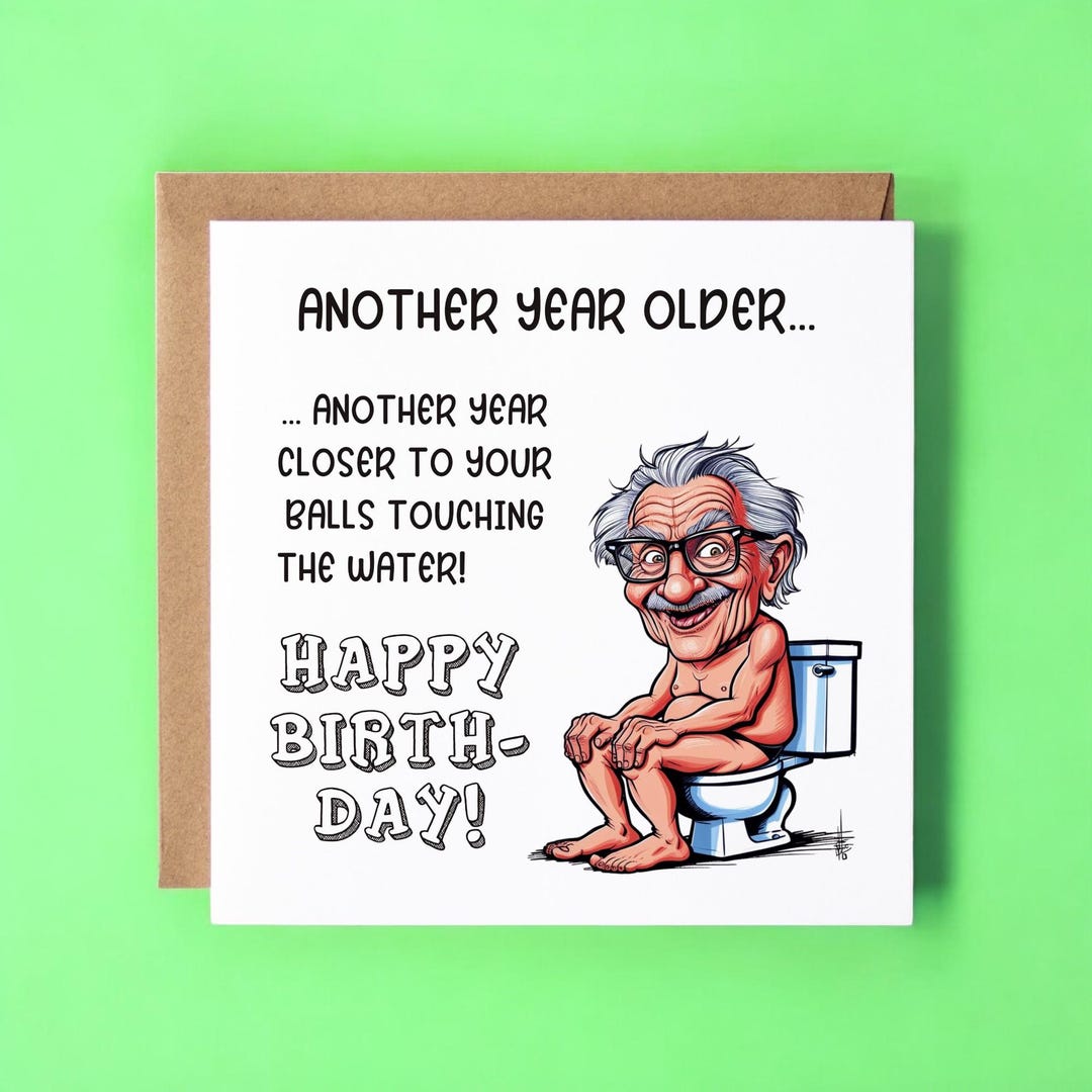 Funny Birthday Card for Him – Rude & Humorous Card for Dad, Grandad ...