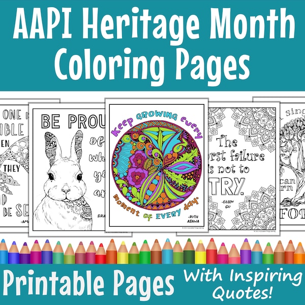 AAPI Heritage Month Coloring Pages: printables for the classroom with inspirational quotes from famous Asian Americans & Pacific Islanders