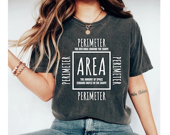 area perimeter shirt, math teacher shirt, math shirt, math teacher shirts, math shirts, teacher shirts, math shirts for teachers