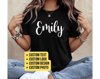 Your Text Here Shirt, Custom Text Shirt, Custom Gift, Your Design Here Shirt, Personalized Shirt, Customized Shirt, Your Text Here