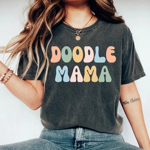 Doodle Mama T-Shirt Funny Shirt Funny Tee Graphic Tee Gift for Her Goldendoodle Shirt dog Shirt Doodle Shirt dog lover