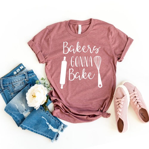 Funny Baking Shirt Gift for Baker Bakers Shirt Baking Etsy