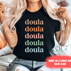 Doula Shirt Doula Gift Gift For Doula Birth Doula Midwife Shirt Midwife Student Funny Midwife Gift Nurse Shirt Labor and Delivery nurse