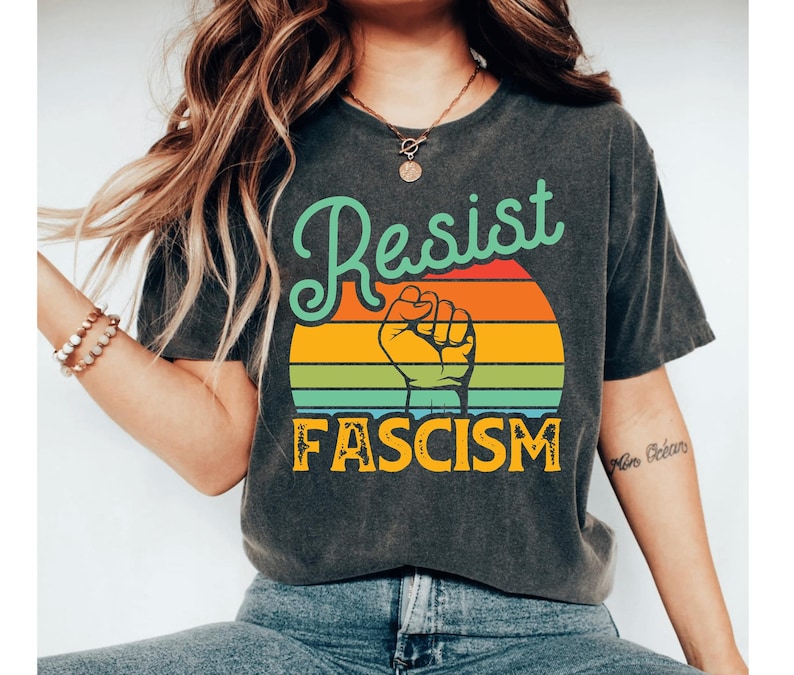 Camiseta de resistencia al fascismo, camiseta antifascismo, camisetas de resistencia al fascismo, camisetas de activista de resistencia, camiseta porest, camiseta de resistencia, camiseta política imagen 1