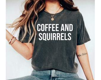 Loves Squirrels Shirt Cute Squirrel Gift Idea Funny Squirrel Lover Tee Squirrel Saying Shirt aunt shirt mom shirt mother day daughter OK