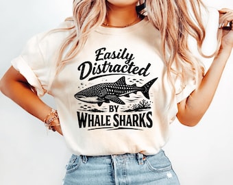 Easily Distracted By Whale Sharks Shirt, Whale Shark Shirt, Shark Lover Gift Ocean, Shark Shirt, Scuba Diving Shirt, Ocean Lover Gift