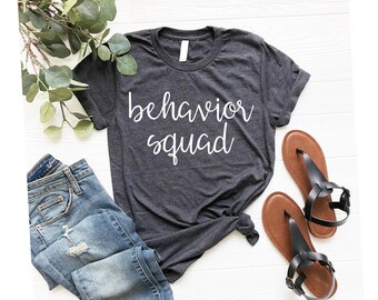 behavior squad shirt, rbt shirts, bcba shirt, applied behavior analysis shirt, aba shirts, bcba gifts, behavior technician shirt, rbt gifts