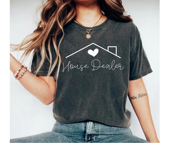 house dealer shirt, funny real estate shirt, broker shirts, real estate shirts, real estate shirt, real estate tshirt, real estate marketing