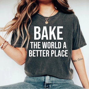 baking shirt, baker shirt, bakers shirt, cooking gifts, cookier shirt, gifts for bakers, gift for baker, gifts for a baker, baking gifts,