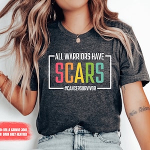 Cancer Survivor Shirt, Cancer Scars Shirt, Cancer Shirts for Women, Cancer Awareness Shirt, Breast Cancer Survivor, Women Cancer Gift, Chemo
