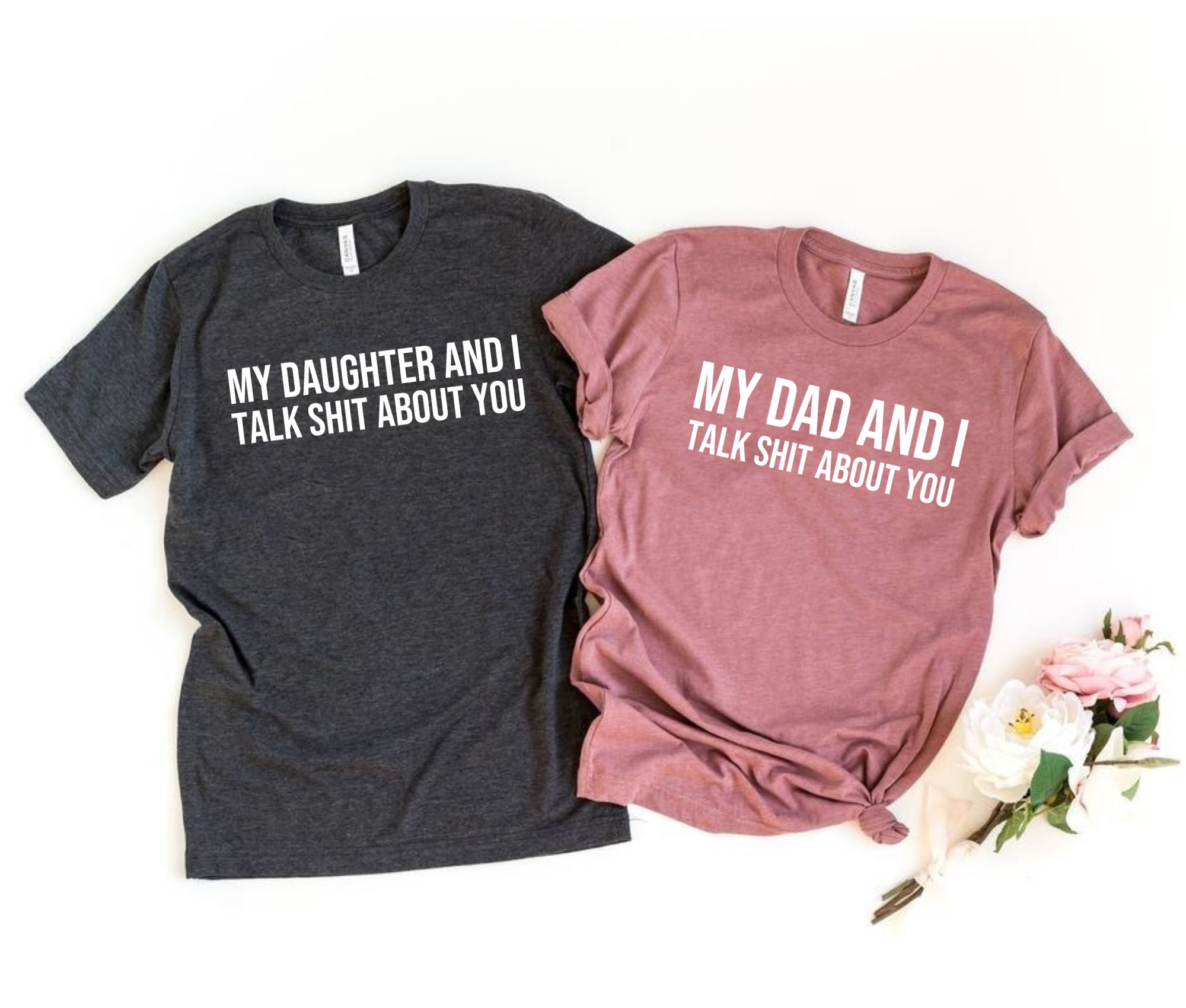 Matching Father daughter Funny Shirts My Dad and I Talk Shit Etsy
