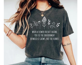 when a flower doesn't bloom autism shirt, neurodiversity shirt, autism awareness shirt, special education teacher shirts, autism acceptance