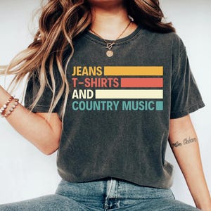 Funny Country T-Shirt Country Music Lover Shirt Country Music Shirt southern cowgirl Gift Gift for Her Country concert shirt Western shirt