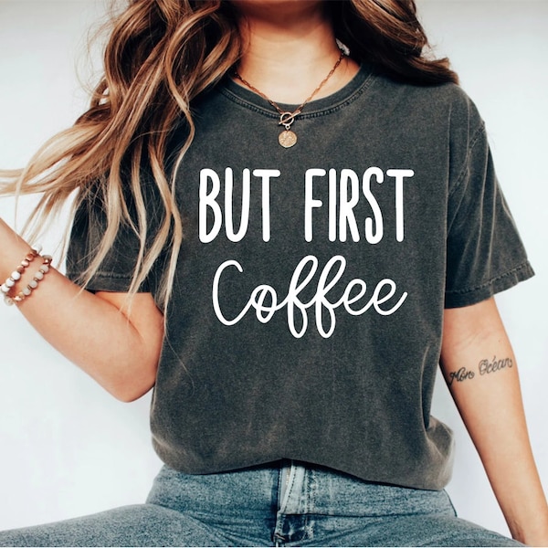 But First Coffee Unisex Tshirt main image 1