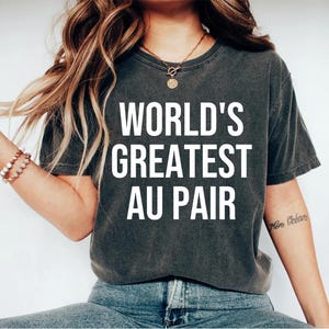 Au Pair Leaving Gift Nanny Daycare Gift Childcare Gift mom shirt Au Pair Shirt Au Pair Shirt Au Pair Gift Nanny Shirt Nanny Gift
